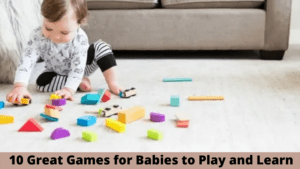 10 Great Games for Babies to Play and Learn